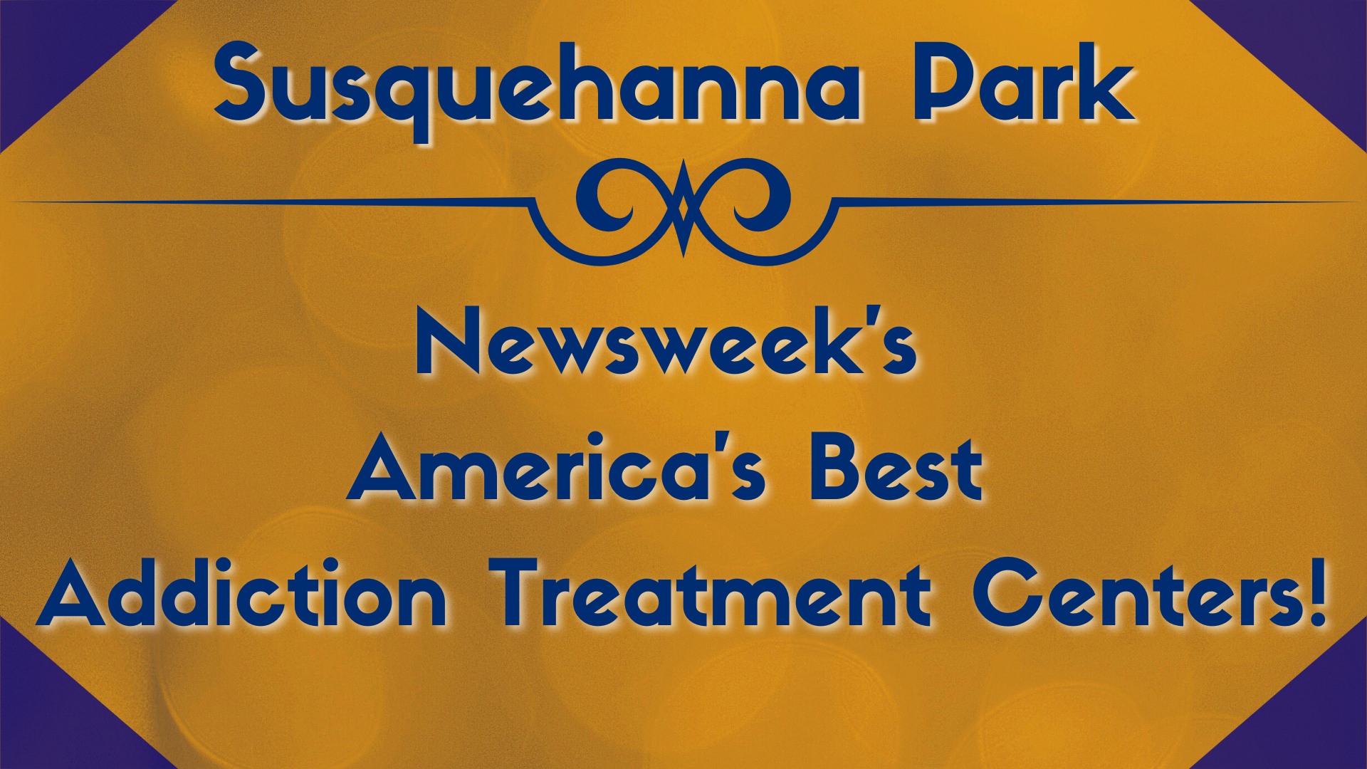 Susquehanna Park Named to Newsweek's America's Best Addiction Treatment Centers List!